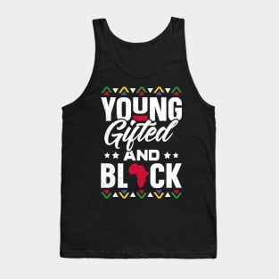 Young Gifted & Black African Pride Black History Tank Top